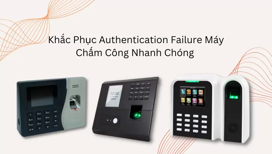 khac phuc loi khong xac thuc may cham cong