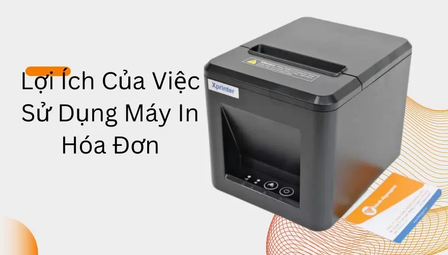 lợi ích của việc sử dụng máy in đơn hàng