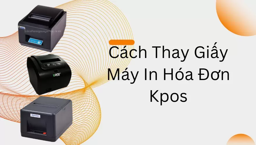 cach thay giay may in hoa don kpos
