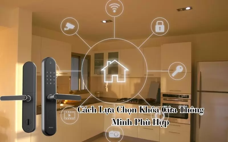 lựa chọn khóa cửa thông minh
