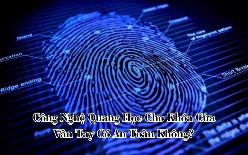 Công nghệ quang học cho khóa cửa vân tay