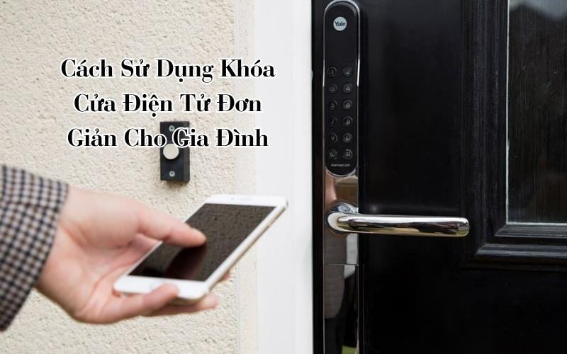 cách sử dụng khóa cửa điện tử