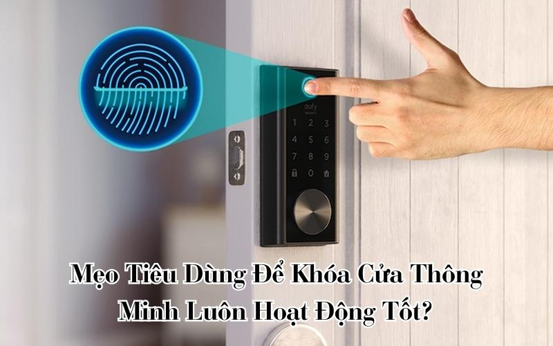 Khóa Cửa Thông Minh Luôn Hoạt Động Tốt