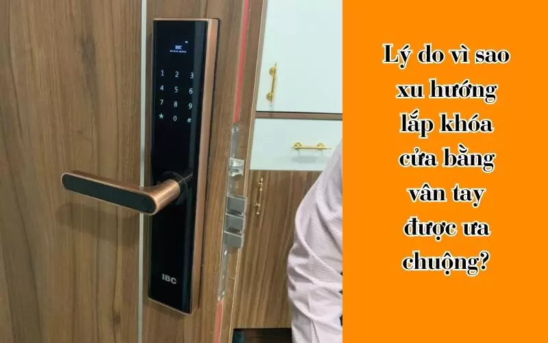  Lắp khóa cửa bằng vân tay