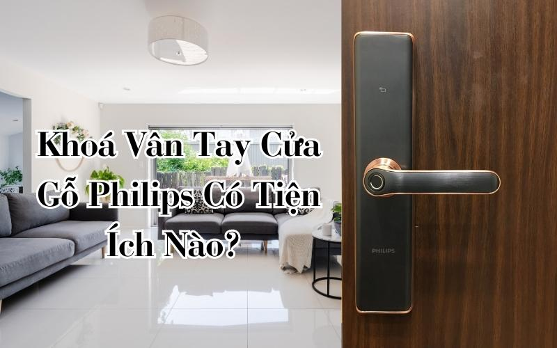 khóa vân tay cửa gỗ philips
