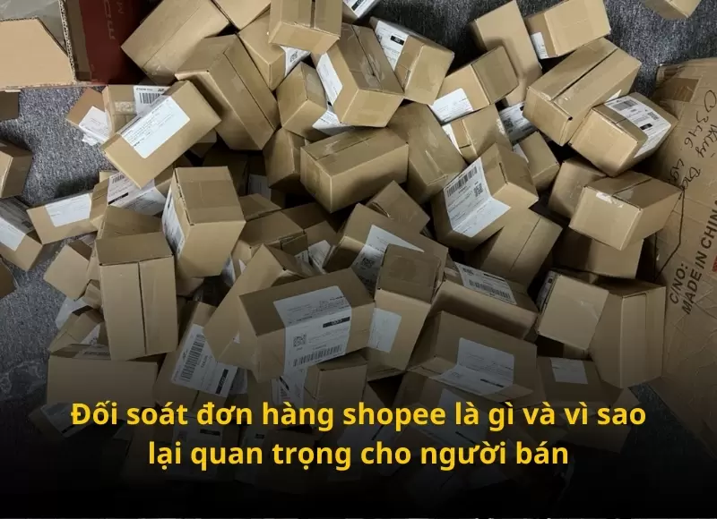 đối soát đơn hàng shopee