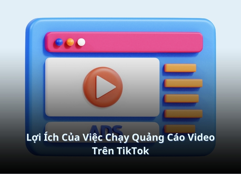chạy ads video tiktok