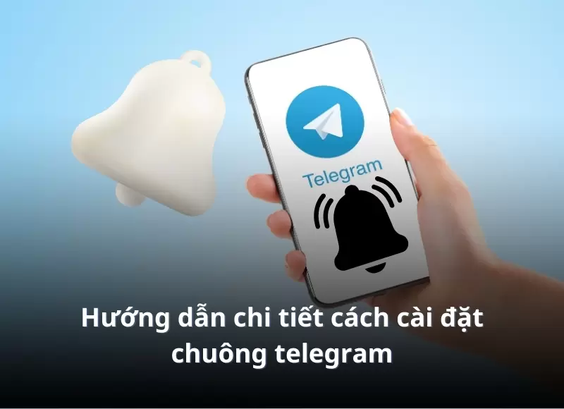 cài đặt chuông telegram