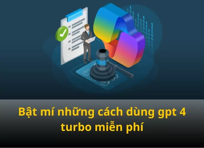 cách dùng gpt 4 turbo miễn phí
