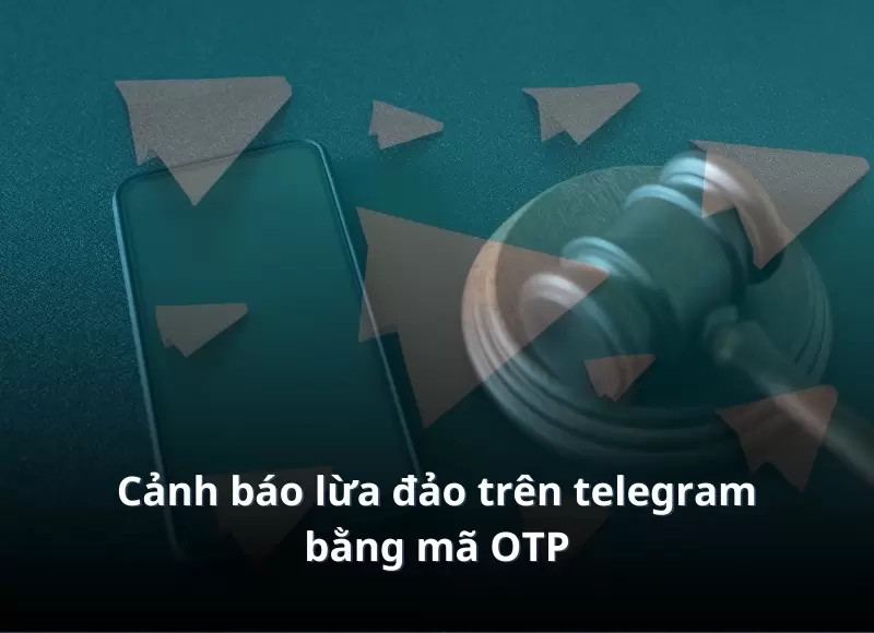 cảnh báo lừa đảo trên telegram
