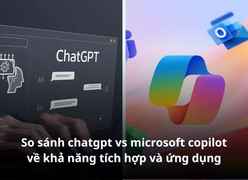 so sánh chatgpt vs microsoft copilot