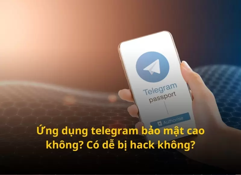 telegram bảo mật cao không