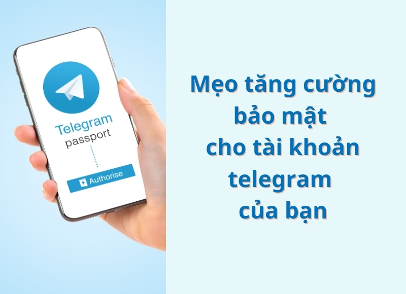 tăng cường bảo mật cho telegram