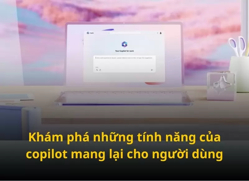 tính năng của copilot