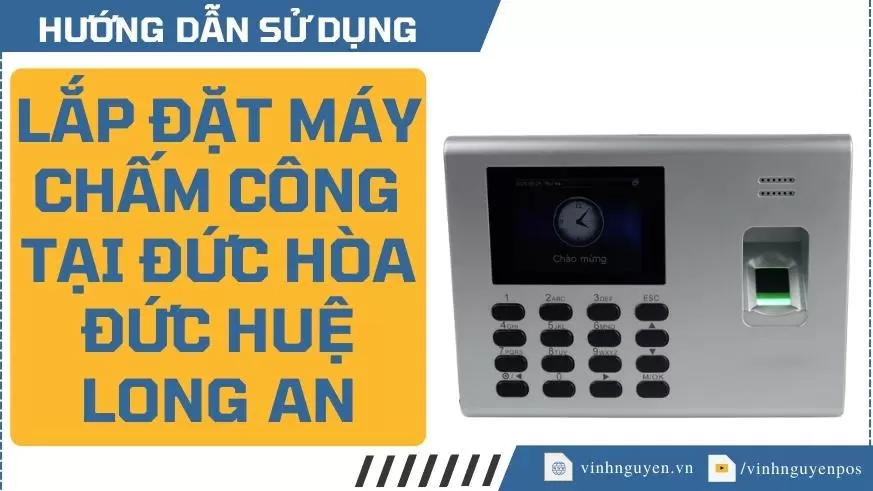 lắp đặt may chấm công mọi nơi