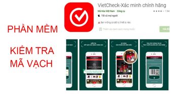 Vietcheck - phần mềm kiểm tra mã vạch cho Android tốt nhất hiện nay